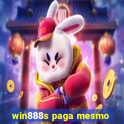 win888s paga mesmo